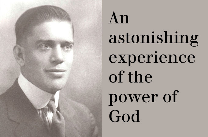 Featured image for “An astonishing experience of the power of God”