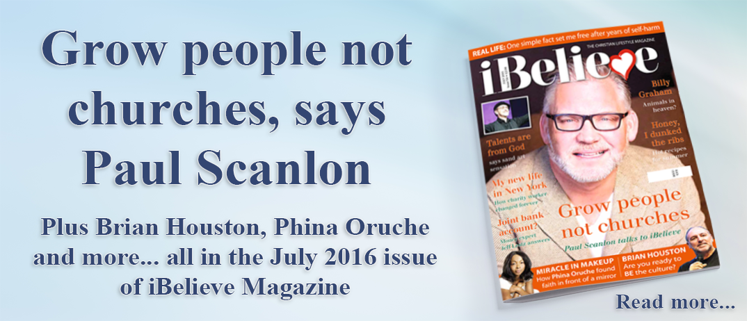 iBelieve Magazine July 2016 issue