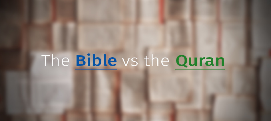 the Bible vs the Quran