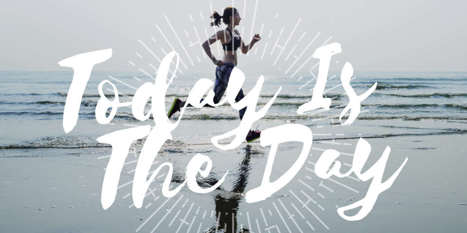 Today is the day